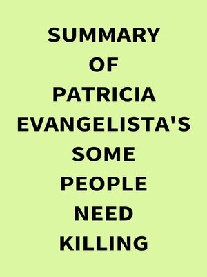 cover image of Summary of Patricia Evangelista's Some People Need Killing